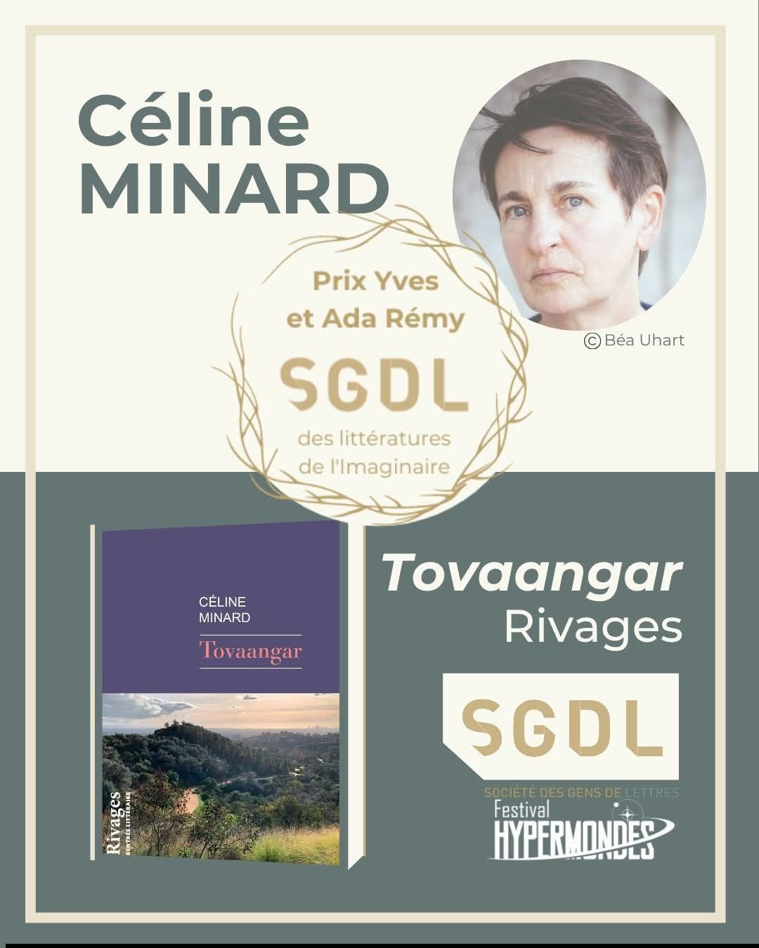 Céline Minard prix Yves et Ada Rémy de la SGDL 2026 pour Tovaangar.